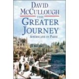 BOOK REVIEW: 'The Greater Journey': David McCullough Fills Us In On the 'Missing Decades' of the American Experience in Paris